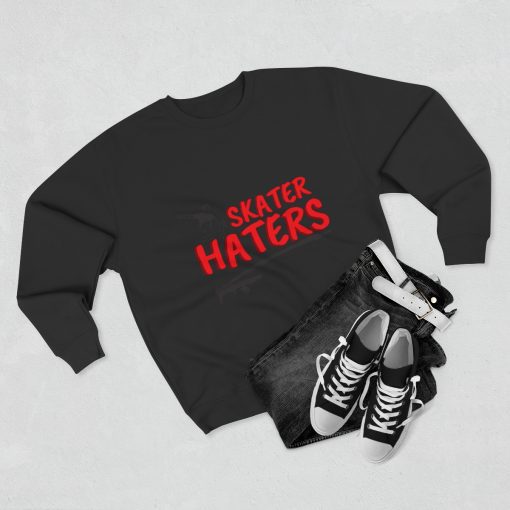 Skater Haters Sweatshirt