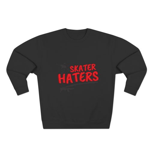 Skater Haters Sweatshirt