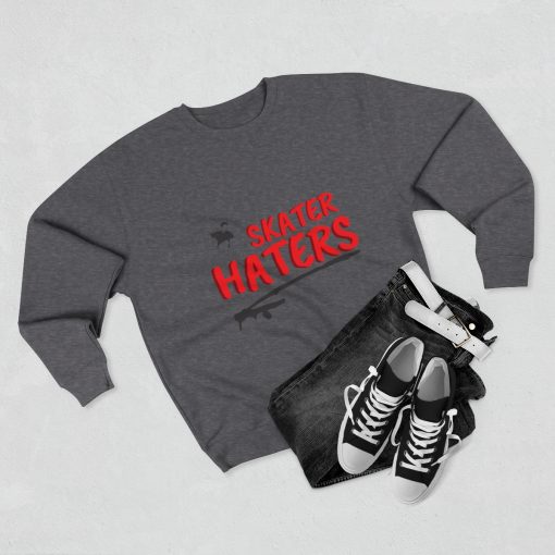 Skater Haters Sweatshirt