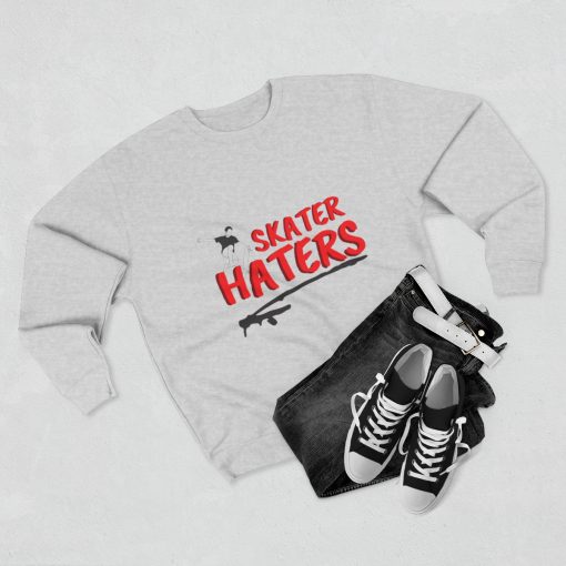Skater Haters Sweatshirt