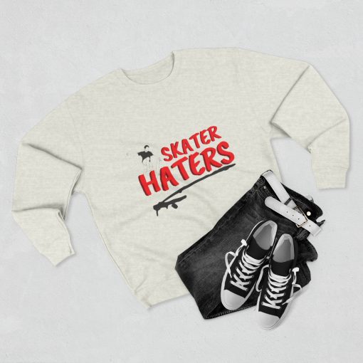 Skater Haters Sweatshirt